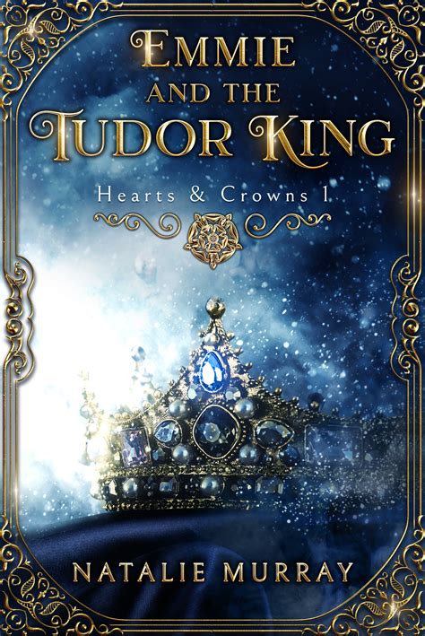 murray natalie emmie and the tudor king|natalie murray emmie.